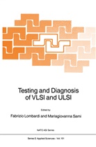 G Sami, G Sami, Lombardi, F Lombardi, F. Lombardi, Fabrizio Lombardi... - Testing and Diagnosis of VLSI and ULSI
