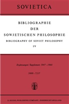 J. E. Blakeley, J.E. Blakeley, J. M. Bochenski, J.M. Bochenski, E Blakeley, E Blakeley... - Bibliographie der Sowjetischen Philosophie / Bibliography of Soviet Philosophy