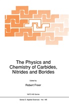 Freer, R Freer, R. Freer, Robert Freer - The Physics and Chemistry of Carbides, Nitrides and Borides