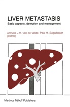 Cornelis van de Velde, H Sugarbaker, H Sugarbaker, Paul H. Sugarbaker, C. J. H. van de Velde, Corneli Van de Velde... - Liver Metastasis