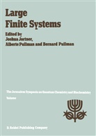 Joshu Jortner, Joshua Jortner, Pullman, Pullman, A. Pullman, Alberte Pullman... - Large Finite Systems