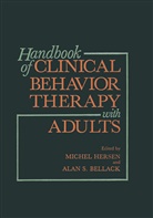 Alan S. Bellack, Hersen, Hersen, Michel Hersen, Ala S Bellack, Alan S Bellack... - Handbook of Clinical Behavior Therapy with Adults
