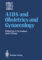 Christopher N. Hudson, Christopher Neville Hudson, Christophe N Hudson, Christopher N Hudson, Sharp, Sharp... - AIDS and Obstetrics and Gynaecology