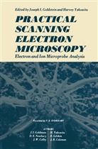 Josep Goldstein, Joseph Goldstein, Joseph I. Goldstein, Harvey Yakowitz - Practical Scanning Electron Microscopy