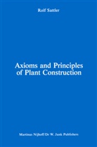 Sattler, R Sattler, R. Sattler - Axioms and Principles of Plant Construction