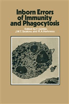 R Angus Harkness, F. Guttler, F. Güttler, Flemming Güttler, R. A. Harkness, R. Angus Harkness... - Inborn Errors of Immunity and Phagocytosis