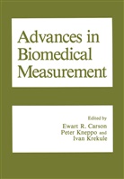 E. R. Carson, E.R. Carson, Ewart R. Carson, I. Krekule, Kneppo, P Kneppo... - Advances in Biomedical Measurement