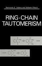 Wilhelm Flitsch, Raimonds Valters, Raimonds E. Valters, Alan R. Katritzky - Ring-Chain Tautomerism