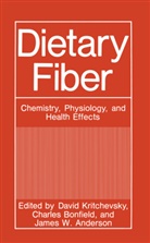James Anderson, James W. Anderson, Charles Bonfield, Charles T. Bonfield, James W. Anderson, David Kritchevsky... - Dietary Fiber