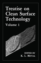 L Mittal, K L Mittal, K. L. Mittal, K.L. Mittal, Kashmiri L. Mittal - Treatise on Clean Surface Technology