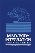 S. Ancoli, Sonia Ancoli, M. Quinn, Eri Peper, Erik Peper, M Quinn... - Mind/Body Integration