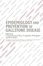 F. Angelico, M. Angelico, A. F. Attili, Capocaccia, L Capocaccia, L. Capocaccia... - Epidemiology and Prevention of Gallstone Disease