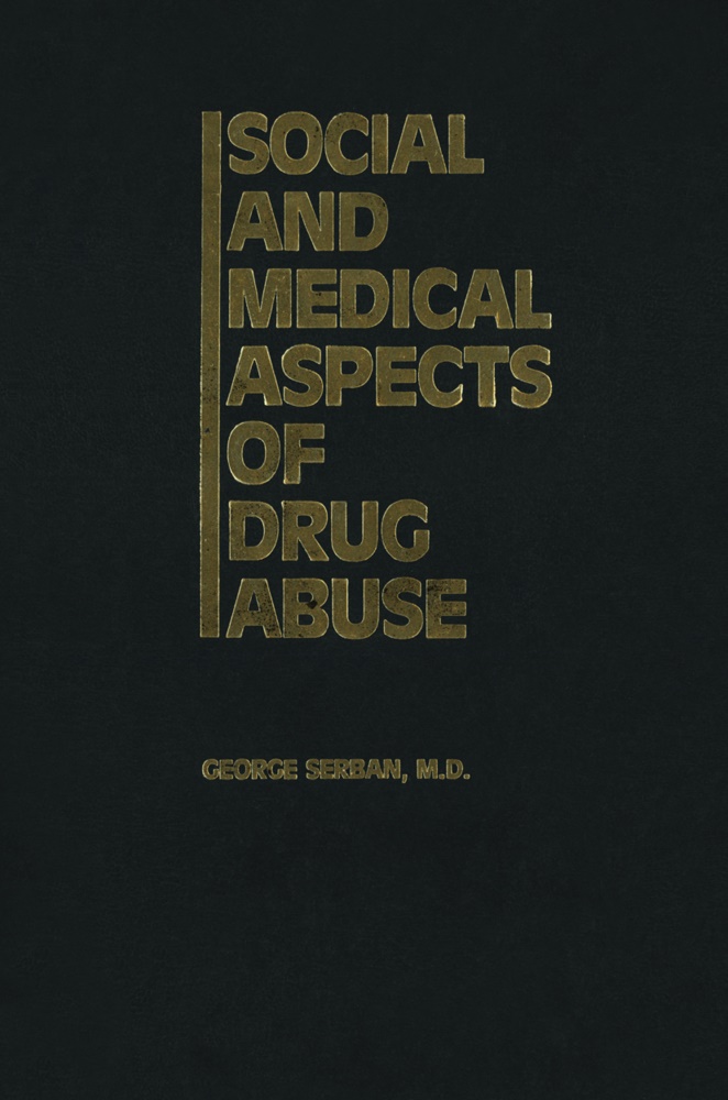 Serban, G Serban, G. Serban, George Serban - Social and Medical Aspects of Drug Abuse
