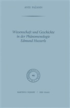 A Pazanin, A. Pazanin, Ante Pazanin - Wissenschaft und Geschichte in der Phänomenologie Edmund Husserls