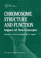 R. Appels, Rud Appels, Rudi Appels, J. Perry Gustafson, Perry Gustafson, Perry Gustafson... - Chromosome Structure and Function