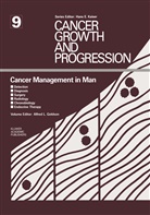 Alfred L Goldson, Alfred L. Goldson, Alfred L. Goldson - Cancer Management in Man