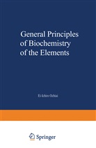 Ei-Ichiro Ochiai - General Principles of Biochemistry of the Elements