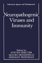 Maur Bendinelli, Mauro Bendinelli, Herman Friedman, Herman Friedman, Steven Specter - Neuropathogenic Viruses and Immunity