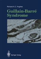 Richard A C Hughes, Richard A. C. Hughes, Richard A.C. Hughes - Guillain-Barré Syndrome