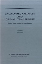 D. Q. Lamb, D.Q. Lamb, Donald Q. Lamb, Patterson, Patterson, J. Patterson... - Cataclysmic Variables and Low-Mass X-Ray Binaries