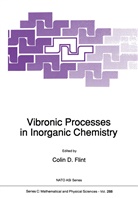 Coli D Flint, Colin D Flint, Colin D. Flint - Vibronic Processes in Inorganic Chemistry