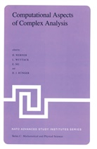 H. J. Bünger, E Ng, E. Ng, H. Werner, K. E. Werner, K.E. Werner... - Computational Aspects of Complex Analysis