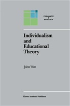 J Watt, J. Watt, John Watt - Individualism and Educational Theory