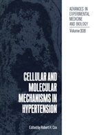 Robert H. Cox, Rober H Cox, Robert H Cox, Robert H. Cox - Cellular and Molecular Mechanisms in Hypertension