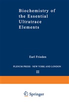Ear Frieden, Earl Frieden - Biochemistry of the Essential Ultratrace Elements