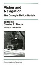 Charle E Thorpe, Charles E Thorpe, Charles E. Thorpe, Charles E. Thorpe - Vision and Navigation