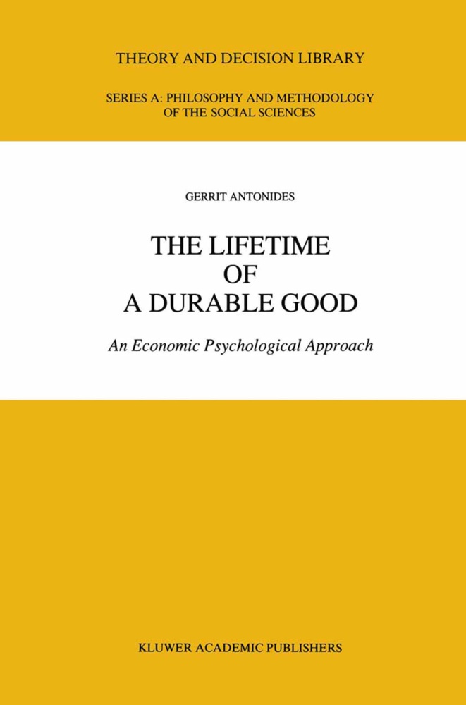 G Antonides, G. Antonides, Gerrit Antonides - The Lifetime of a Durable Good An Economic Psychological Approach