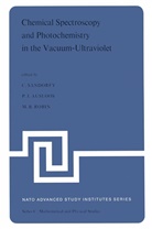 P. J. Ausloos, Pierr Ausloos, Pierre Ausloos, M B Robin, M. B. Robin, M.B. Robin... - Chemical Spectroscopy and Photochemistry in the Vacuum-Ultraviolet