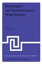 Braibanti, A Braibanti, A. Braibanti - Bioenergetics and Thermodynamics: Model Systems