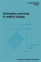 F. Deconinck, Fran Deconinck, Frank Deconinck - Information Processing in Medical Imaging
