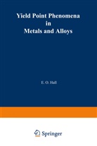 E Hall, E. Hall, E. O. Hall - Yield Point Phenomena in Metals and Alloys