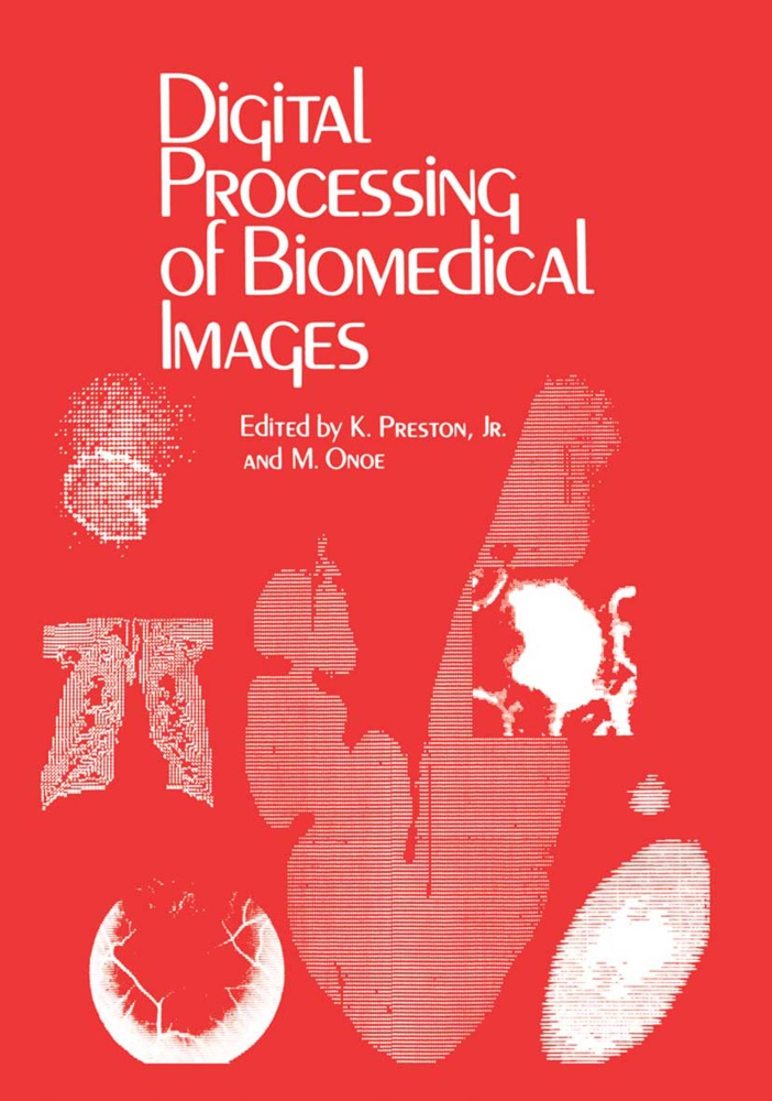 M. Onoe, Preston, K Preston, K. Preston - Digital Processing of Biomedical Images
