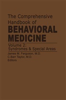 Barr Taylor, Barr Taylor, J. M. Ferguson, J.M. Ferguson, James M. Ferguson, M Ferguson... - The Comprehensive Handbook of Behavioral Medicine