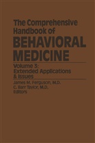 Barr Taylor, Barr Taylor, J. M. Ferguson, J.M. Ferguson, James M. Ferguson, M Ferguson... - The Comprehensive Handbook of Behavioral Medicine