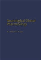 Eadie, M Eadie, M. Eadie, Mervyn Eadie, Mervyn J. Eadie, J H Tyrer... - Neurological Clinical Pharmacology
