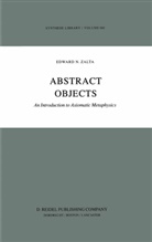 E Zalta, E. Zalta, Edward N. Zalta - Abstract Objects