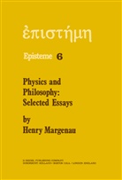 H Margenau, H. Margenau, Henry Margenau - Physics and Philosophy
