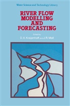 A Kraijenhoff, D A Kraijenhoff, D. A. Kraijenhoff, D.A. Kraijenhoff, J. R. Moll, J.R. Moll... - River Flow Modelling and Forecasting
