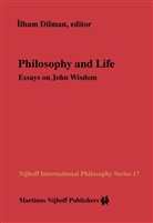 Ilha Dilman, Ilham Dilman - Philosophy and Life