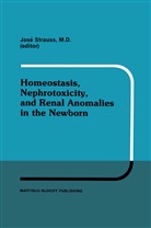 Strauss, J Strauss, J. Strauss, José Strauss - Homeostasis, Nephrotoxicity, and Renal Anomalies in the Newborn