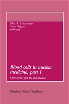 M. R. Hardeman, M.R. Hardeman, Max Hardeman, Max R. Hardeman, NAJEAN, Najean... - Blood cells in nuclear medicine, part I