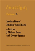 Dunn, J. Michael Dunn, M Dunn, M. Dunn, Epstein, Epstein... - Modern Uses of Multiple-Valued Logic