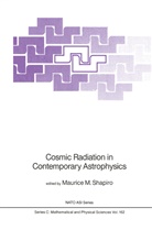 M Shapiro, M M Shapiro, M. M. Shapiro, M.M. Shapiro, Maurice M. Shapiro - Cosmic Radiation in Contemporary Astrophysics