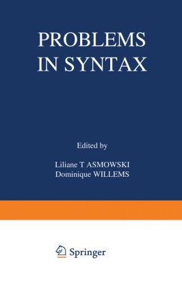 W. Abraham, J. Koster, S. Kuno, Lilian Tasmowski, Liliane Tasmowski, … - Problems in Syntax