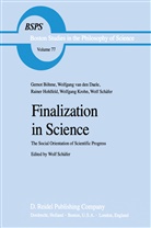 Gernot Böhme, Wolfgang van den Daele, Rainer Hohlfeld, Wolf Schafer, Wolf Schäfer - Finalization in Science