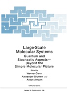 Anton Amann, Anton Amann, Alexande Blumen, Alexander Blumen, Werner Gans - Large-Scale Molecular Systems